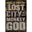 The Lost City of the Monkey God - Douglas Preston
