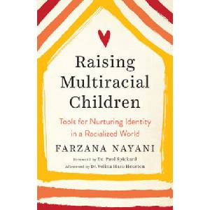 Raising Multiracial Children | Farzana Nayani (ISBN: 9781623174491)