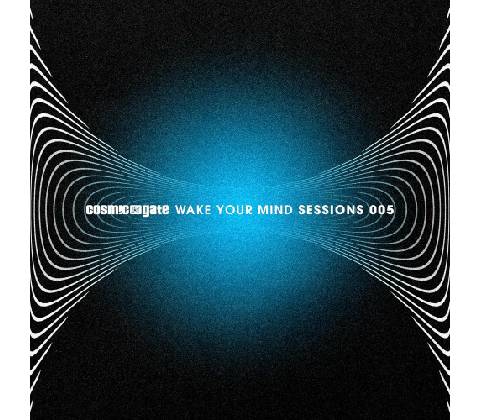 Cosmic Gate Wake Your Mind Sessions 005 CD