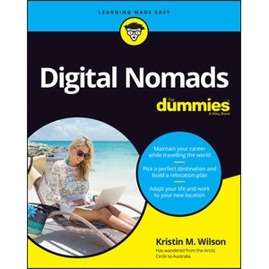 Digital Nomadism For Dummies | Wilson, Kristin M (ISBN: 9781119867456)