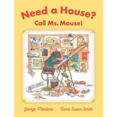 Need a House? Call Ms. Mouse!