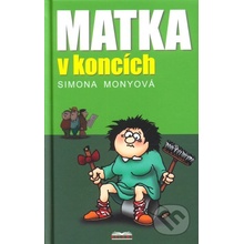 Monyová Simona - Matka v koncích