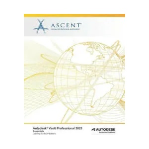 Autodesk Vault Professional 2023: Essentials: Autodesk Authorized Publisher (ISBN: 9781959504122)