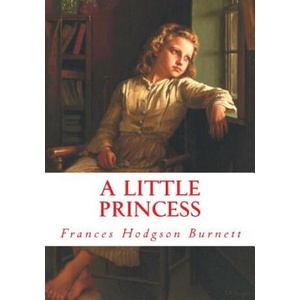 A Little Princess (Large Print): Complete and Unabridged Classic Edition | Frances Hodgson Burnett (ISBN: 9781530842759)
