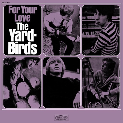 The Yardbirds - For Your Love (Reissue) (LP) (5060767445365)