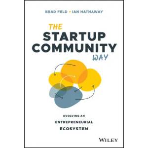 Startup Community Way | Brad Feld, Ian Hathaway (ISBN: 9781119613602)