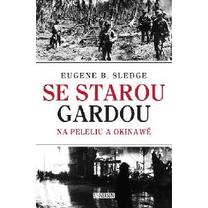 Se starou gardou: Na Peleliu a Okinawě | E. B. Sledge (2025)