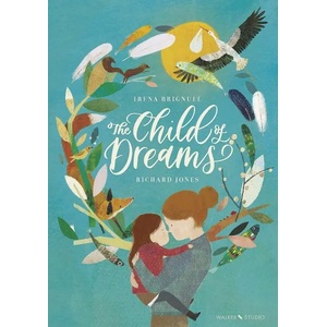 The Child of Dreams (ISBN: 9781406392807)