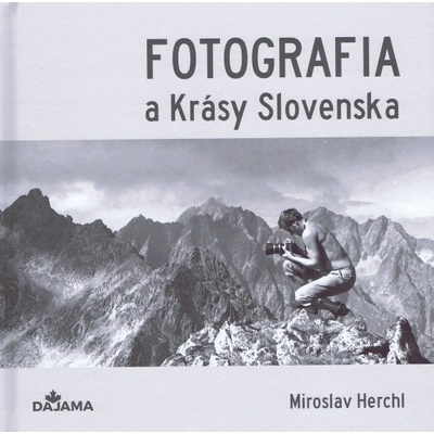 Fotografia a Krásy Slovenska - Miroslav Herchl