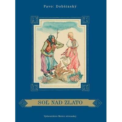 Soľ nad zlato | Pavol Dobšinský