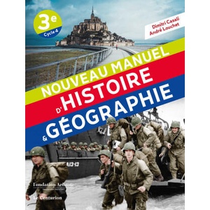 Nouveau manuel d'histoire-géographie 3e | Casali, Louchet (ISBN: 9791092801545)