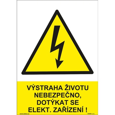 DUKO VÝSTRAHA ŽIVOTU NEBEZPEČNO, DOTÝKAT SE ELEKT. ZAŘÍZENÍ! Formát: 210 x 297 mm, Materiál: plast 5 mm, samolepící vinylová fólie