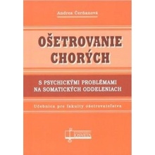Ošetrovanie chorých s psychickými problémami na somatických oddeleniach - Andrea Čerňanová