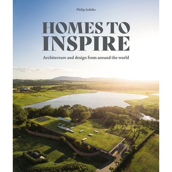 Built to Inspire: Contemporary Homes by the World's Great Architects Jodidio Philip