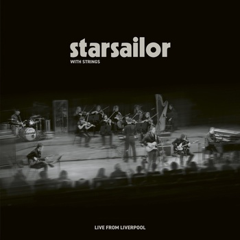 Starsailor - Starsailor With Strings - Live From Liverpool (Limited Edition) (CD) (5021732843449)
