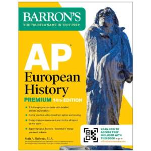 AP European History Premium, Fourteenth Edition: Prep Book with 5 Practice Tests + Comprehensive Review + Online Practice | Roberts, Seth A (ISBN: 9781506296555)