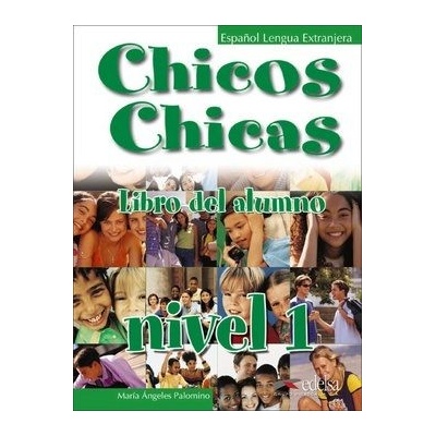 Chicos Chicas 1 učebnice - Palomino M.Á.