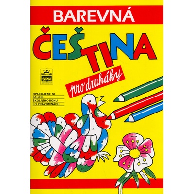 BAREVNÁ ČEŠTINA PRO DRUHÁKY - Jana Pavlová; Simona Pišlová