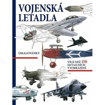 Vojenská letadla Omalovánky více než 150 detailních vyobrazení – Zboží Dáma