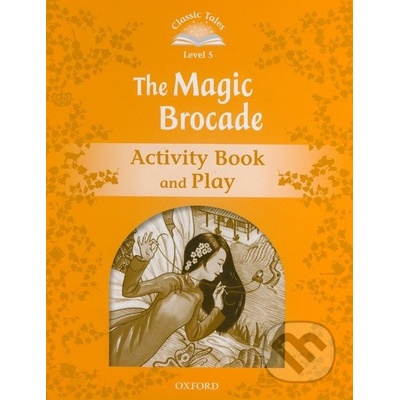 Classic Tales New Edition 5 Magic Brocade Activity Book Arengo S.