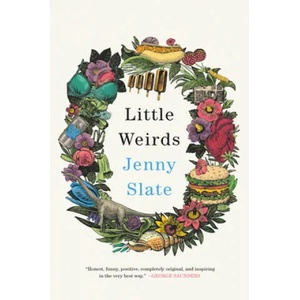 Little Weirds | Jenny Slate (ISBN: 9780316485364)