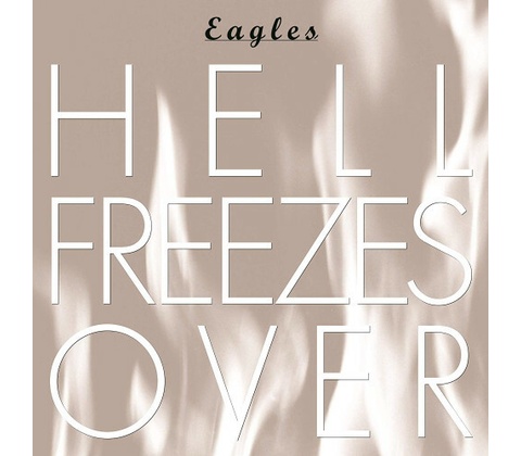 Eagles - Hell Freezes Over CD