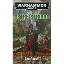 Ostré stříbro - Dan Abnett