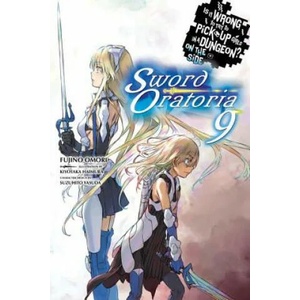 Is It Wrong to Try to Pick Up Girls in a Dungeon? , Sword Oratoria Vol. 9 (ISBN: 9781975327811)