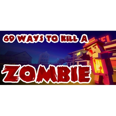 Trinity Project 69 Ways to Kill a Zombie (PC)