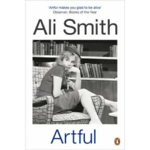 Artful | Ali Smith (2013)