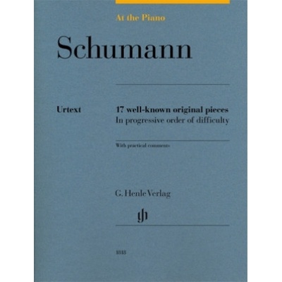 At The Piano Schumann noty pre klavír 17 známych originálnych skladieb v postupnom poradí obtiažnosti s praktickými komentármi