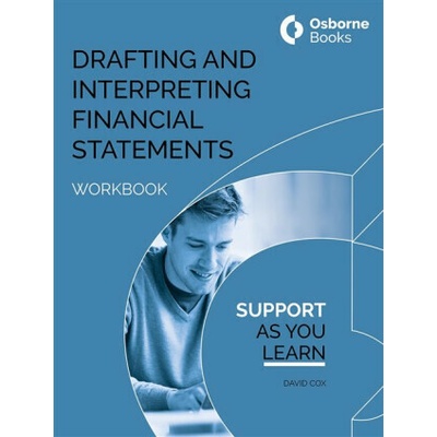 DRAFTING AND INTERPRETING FINANCIAL STATEMENTS WORKBOOK