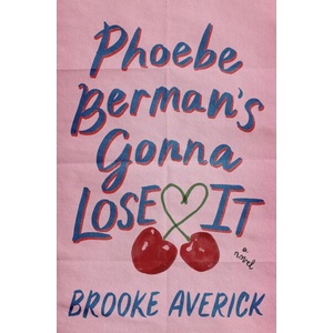 Phoebe Berman's Gonna Lose It (ISBN: 9798217089796)