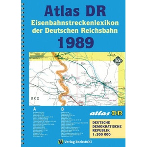 ATLAS DR 1989 - Eisenbahnstreckenlexikon der Deutschen Reichsbahn | Harald Rockstuhl (ISBN: 9783959661539)