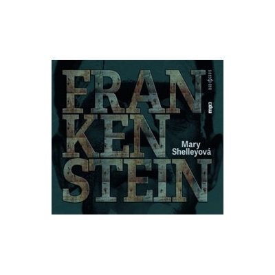 Frankenstein - Mary Shelleyová