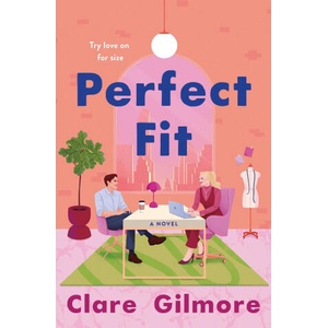 Perfect Fit | Gilmore, Clare (ISBN: 9781250880567)