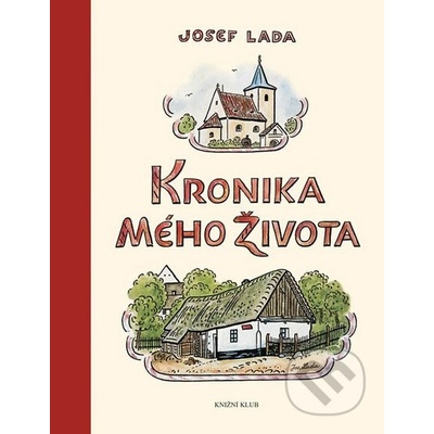 Kronika mého života - Josef Lada