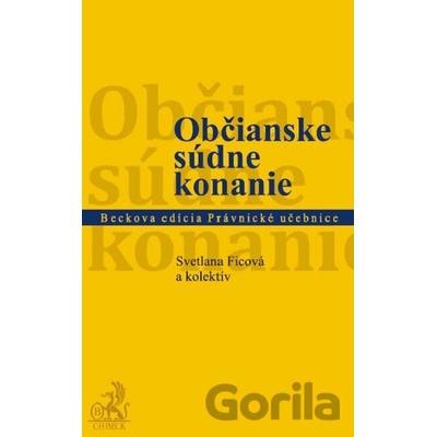 Občianske súdne konanie - Svetlana Ficová, Marek Števček a kolektív