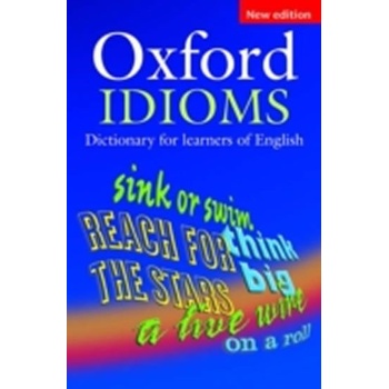 Oxford Idioms Dictionary For Learners Of English 2nd Edition