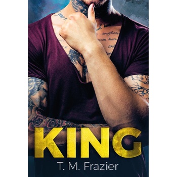King - T. M. Frazier
