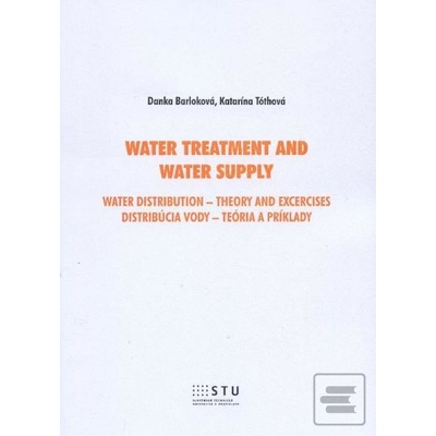 Water treatment and water supply Katarína Tóthová
