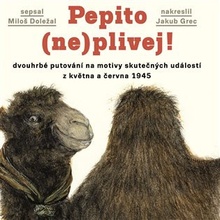 Pepito neplivej! - Miloš Doležal