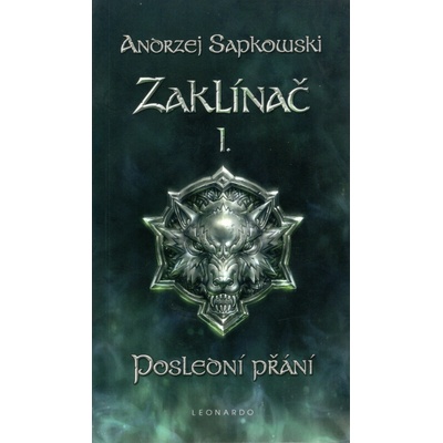 Zaklínač - Poslední přání brožovaná - Andrzej Sapkowski