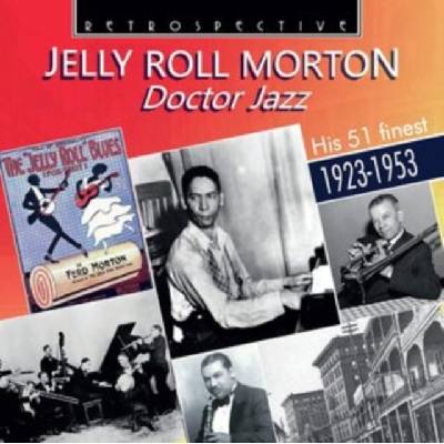Jelly Roll Morton: Doctor Jazz - Jelly Roll Morton CD