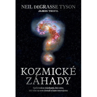 Kozmické záhady - Neil deGrasse Tyson, James Trefil