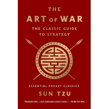 The Art of War The Classic Guide to Strategy Essential Pocket Classics Tzu Sun