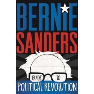 Bernie Sanders Guide to Political Revolution | Bernie Sanders (ISBN: 9781250160492)