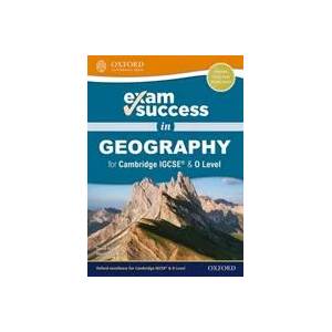 Exam Success in Geography for Cambridge IGCSE (R) & O Level | David Kelly, Muriel Fretwell (ISBN: 9780198427933)