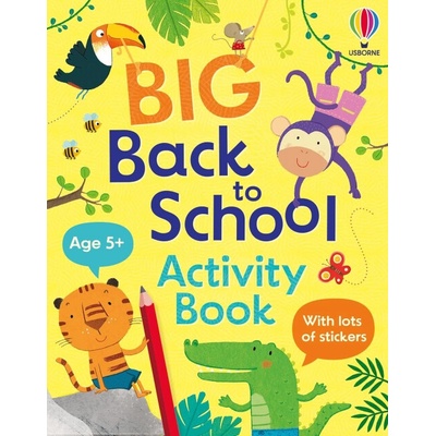 Big Back to School Activity Book - Kristie Pickersgill, Anna Suessbauer , Maddie Frost