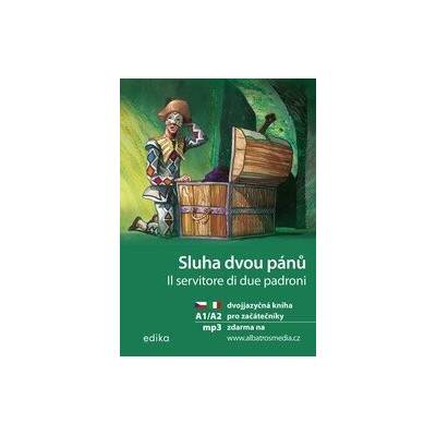 Sluha dvou pánů A1/A2